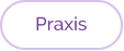 Praxis